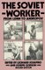 The Soviet Worker - From Lenin to Andropov (Paperback, 2nd ed. 1984): Leonard Schapiro, Joseph Godson