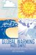 Global Warming Made Simple - An Interesting Topic For Our Times (Paperback): John Andreadakis