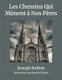 Les Chemins Qui Menent a Nos Peres - Deux parcours remplis d'amour, de sacrifice, et de famille (French, Paperback):...