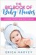 The Big Book of Baby Names - Choosing the Best Name For Your Baby (Paperback): Erica Harvey