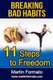 Breaking Bad Habits - 11 Steps to Freedom (Paperback): Martin Formato