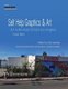 Self Help Graphics & Art - Art in the Heart of East Los Angeles (Paperback, second edition): Colin Gunckel