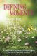 Defining Moments - Coping With the Loss of a Child (Paperback): Melanie Warner, Sherman Smith