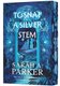 To Snap a Silver Stem (Paperback): Sarah A. Parker