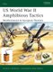 US World War II Amphibious Tactics - Mediterranean & European Theaters (Paperback): Gordon L. Rottman