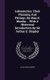 Laboratories, Their Planning and Fittings, by Alan E. Munby ... with a Historical Introduction by Sir Arthur E. Shipley...