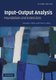 Input-Output Analysis - Foundations and Extensions (Paperback, 2nd Revised edition): Ronald E. Miller, Peter D. Blair