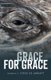 Grace for Grace - Stories (Paperback): Steve de Jarnatt