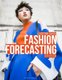 Fashion Forecasting (Paperback, 5th ed.): Lorynn Divita