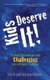 Kids Deserve It! Pushing Boundaries and Challenging Conventional Thinking (Hardcover): Todd Nesloney, Adam Welcome