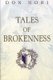 Tales of Brokenness - Journeys with an Unlikely Companion (Paperback): Don Nori