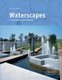 Waterscapes - Contemporary Landscaping (Hardcover): Chris van Uffelen