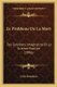 Le Probleme De La Mort - Ses Solutions Imaginaires Et La Science Positive (1896) (French, Paperback): Louis Bourdeau