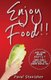 Enjoy Food!! - ...and some more myths that still prevent you from doing so (Paperback): Pavel Stanishev