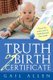 Truth of Birth Certificate (Paperback): Gail Allen