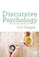 Discursive Psychology - Theory, Method and Applications (Hardcover): Sally Wiggins