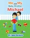 Me and My Baby Brother Michael (Paperback): Iona Cordero