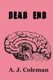 Dead End - The Undead Season Series (Paperback): A.J. Coleman