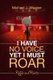 I Have No Voice, Yet I Must Roar - Riffs and Rants (Paperback): Michael J. Wagner
