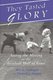 They Tasted Glory - Among the Missing at the Baseball Hall of Fame (Paperback, New): Wil A. Linkugel, Edward J. Pappas
