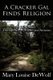 A Cracker Gal Finds Religion - A Life Journey Through Stories, Poems and Sermons (Paperback): Mary Louise Dewolf