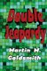 Double Jeopardy (Paperback): Martin M. Goldsmith
