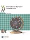 International migration outlook 2018 (Paperback, 42nd ed., 2018): Organisation for Economic Cooperation and Development