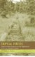 Tropical Forests - Regional Paths of Destruction and Regeneration in the Late Twentieth Century (Hardcover, New): Thomas...