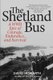 The Shetland Bus - A WWII Epic Of Courage, Endurance, and Survival (Paperback): David Howarth
