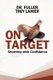 On Target - Shooting with Confidence (Paperback): Trey Lanier, Dr Fuller
