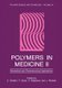 Polymers in Medicine II - Biomedical and Pharmaceutical Applications (Paperback, Softcover reprint of the original 1st ed....