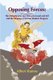 Opposing Forces - The Metaphysical War Between Good and Evil and the Shaping of Secular Modern Progress (Paperback): Albert...