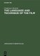 The Language and Technique of the Film (Hardcover, Reprint 2018): Gianfranco Bettetini