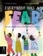 Everybody Has a Fear (Hardcover): Amanda Mijangos