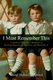 I Must Remember This - A Southern White Boy's Memories of the Great Depression, Jim Crow, and World War II (Paperback):...