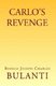 Carlo's Revenge (Paperback): Bianco Joseph Charles Bulanti