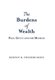 The Burdens of Wealth - Paul Getty and his Museum (Hardcover): Burton B. Fredericksen