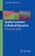 Quality Assurance in Medical Education - A Practical Guide (Paperback, 2012 ed.): Geraldine MacCarrick