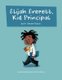 Elijah Everett, Kid Principal (Paperback): Tommaso Chiarolini