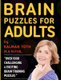 Brain Puzzles for Adults (Paperback): Kalman Toth M. a. M. Phil