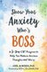 Show Your Anxiety Who's Boss - A Three-Step CBT Program to Help You Reduce Anxious Thoughts and Worry (Paperback): Joel...