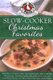 Slow-Cooker Christmas Favorites (Hardcover): Gooseberry Patch
