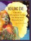 Healing Eve - A Book Of Affirmations To Heal The Melanted Soul (Hardcover): Chanda Hopkins
