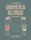 Gramatica Bilingue Ingles-Portugues (Portuguese, Paperback): Gentil Saraiva Junior