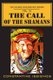 The Call of the Shamans - The Amazon Exploration Series (Paperback): Constantine Issighos