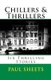 Chillers & Thrillers - Six Thrilling Stories (Paperback): Paul T. Sheets Jr
