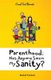 Parenthood - Has Anyone Seen My Sanity? (Paperback): Rachel Toalson