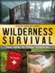 Wilderness Survival: Basic Safety for Outdoor Adventures (Outdoor Adventure Guides) (Paperback): Blake Hoena