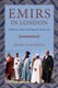 Emirs in London - Subaltern Travel and Nigeria's Modernity (Paperback): Moses E. Ochonu