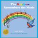 The Rainbow Remembers the Music (Paperback): Leah Wells